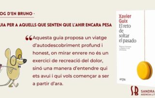 el reto de soltar el pasado d'en xavier guix